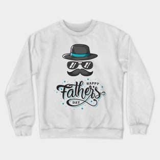 Happy Fathers Day T-Shirt Crewneck Sweatshirt